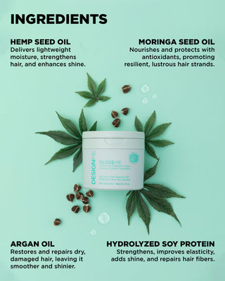 Image of GLOSS.ME Hydrating Treatment Mask featuring key ingredients: Moringa, Hemp Seed, Argan Oil, & Hydrolyzed Soy Protein.