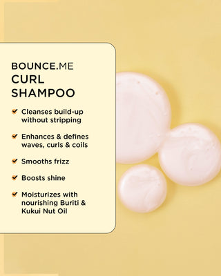 BOUNCE.ME curl shampoo cleanses build-up without stripping, enhances and curls, smooths frizz and boosts shine.