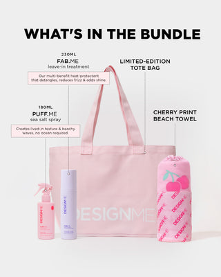 DESIGNME limited-edition Beach Bundle includes PUFF.ME sea salt spray to create lived-in texture & beachy waves, FAB.ME leave-in treatment for a heat protectant that detangles, reduces frizz & adds shine. Limited edition tote bag and a cherry print beach towel.