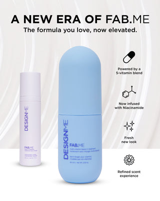 A new era of FAB.ME multi-vitamin leave-in-treatment which is the formula you love, now elevated. It's powered by 5-vitamin blend, now infused with Niacinamide, fresh new look, refined scent experience.