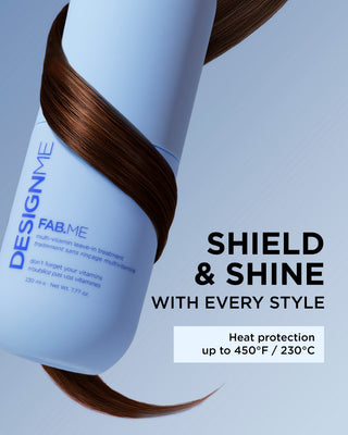 FAB.ME multi-vitamin leave-in treatment provides heat protection up to 450°F / 230°C