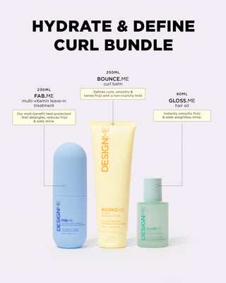 Hydrate & define curl bundle includes FAB.ME multi-vitamin leave-in treatment to protect from heat, detangle and reduce frizz. BOUNCE.ME curl balm to define curls, smooth and tame frizz. GLOSS.ME hair oil to smooth frizz, and add weightless shine.