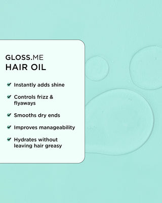 Close-up of GLOSS.ME hair oil lightweight texture with key benefits: weightless hydration, shine, frizz elimination, smoothing dry ends, enhanced manageability.