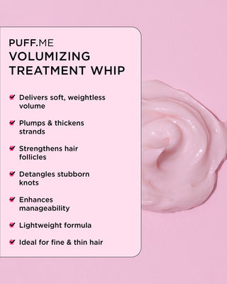 Close-up of PUFF.ME Volumizing Treatment Whip texture, showing a list of key benefits.